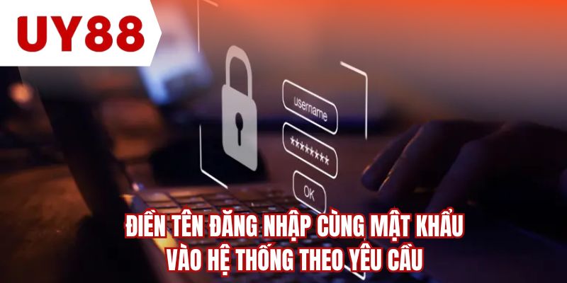 Điền tên đăng nhập cùng mật khẩu vào hệ thống theo yêu cầu
